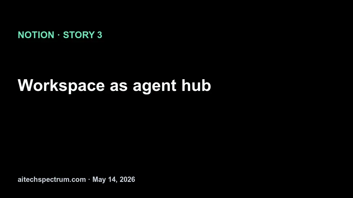 Notion's new developer platform for AI agents — connect external agents, custom code, and outside data sources directly into the workspace
