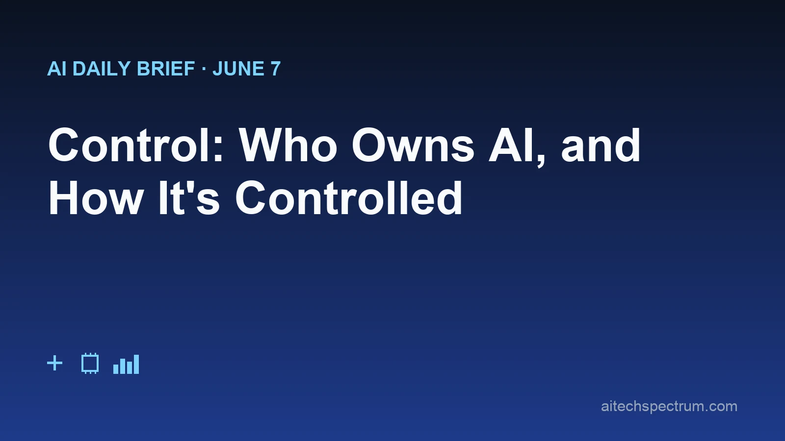 AI Daily Brief June 7 2026 hero illustration: a five-panel editorial mosaic — a padlock shield over a ChatGPT window blocking a hidden malicious instruction; the US Capitol dome beside an OpenAI logo with a partial-ownership pie slice; an empty White House advisor's chair with an AI-policy nameplate; an Apple Siri orb being rewired to a Gemini spark; and a slim laptop running a local AI agent labeled RTX Spark