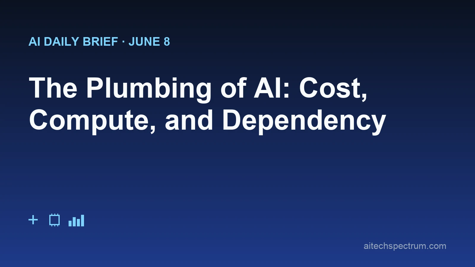 AI Daily Brief June 8 2026 hero illustration: a five-panel editorial mosaic — a token-meter ticking upward over a developer's invoice; the Union Jack over a row of server racks labeled sovereign compute; an open socket connecting many agent environments; a factory floor where a humanoid robot is trained in a digital twin; and two app logos joined by a thin cable that briefly snaps